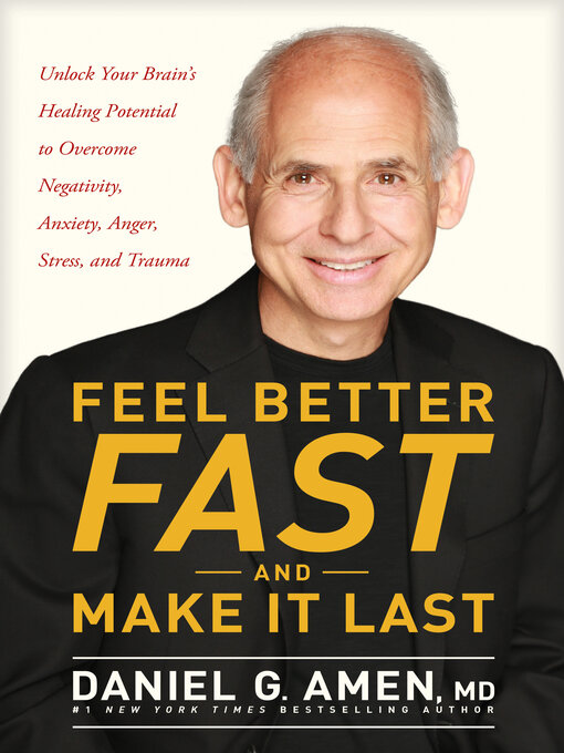 Title details for Feel Better Fast and Make It Last by Daniel G. Amen, MD - Available